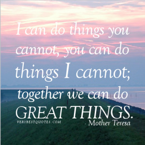 Mother Teresa quote together we can do great things